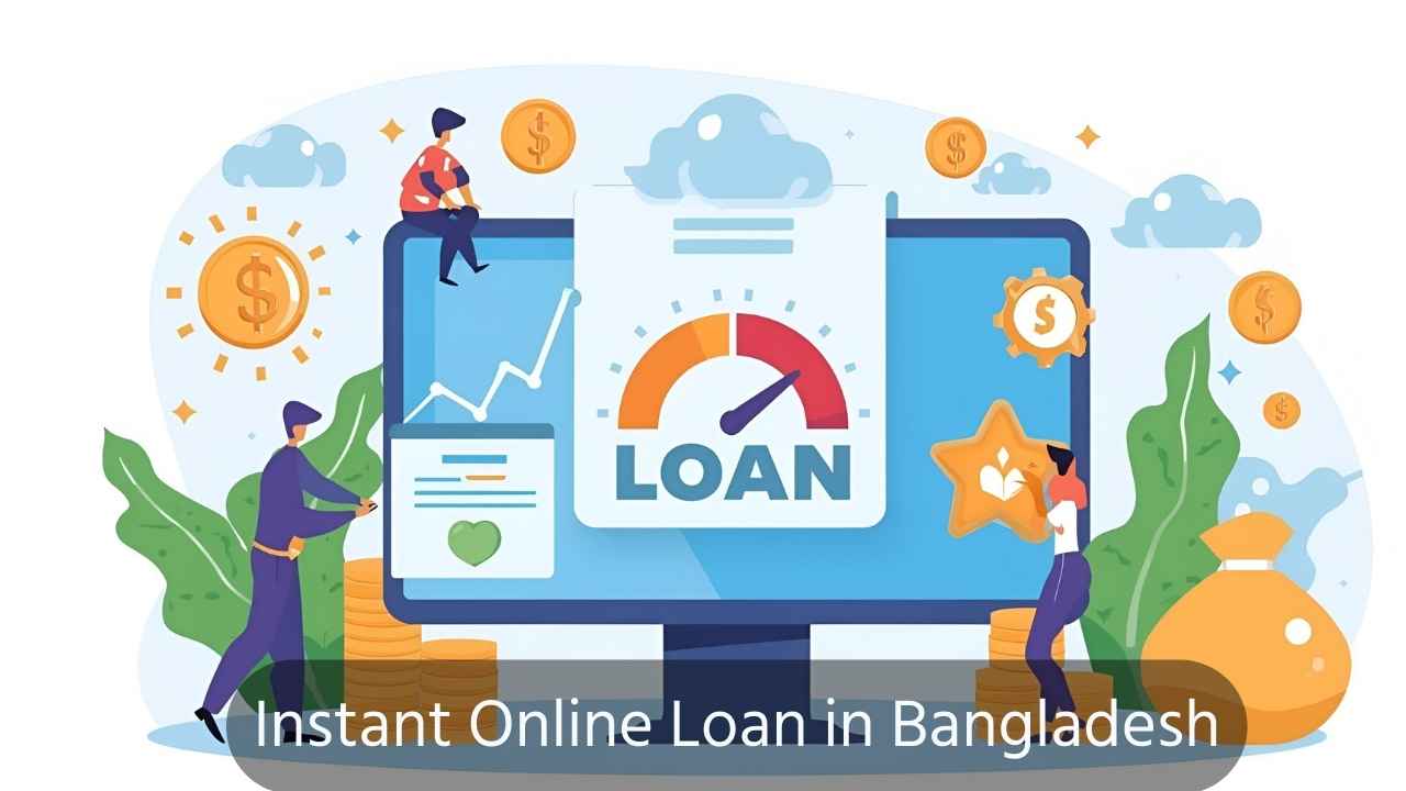 Instant Online Loan in Bangladesh