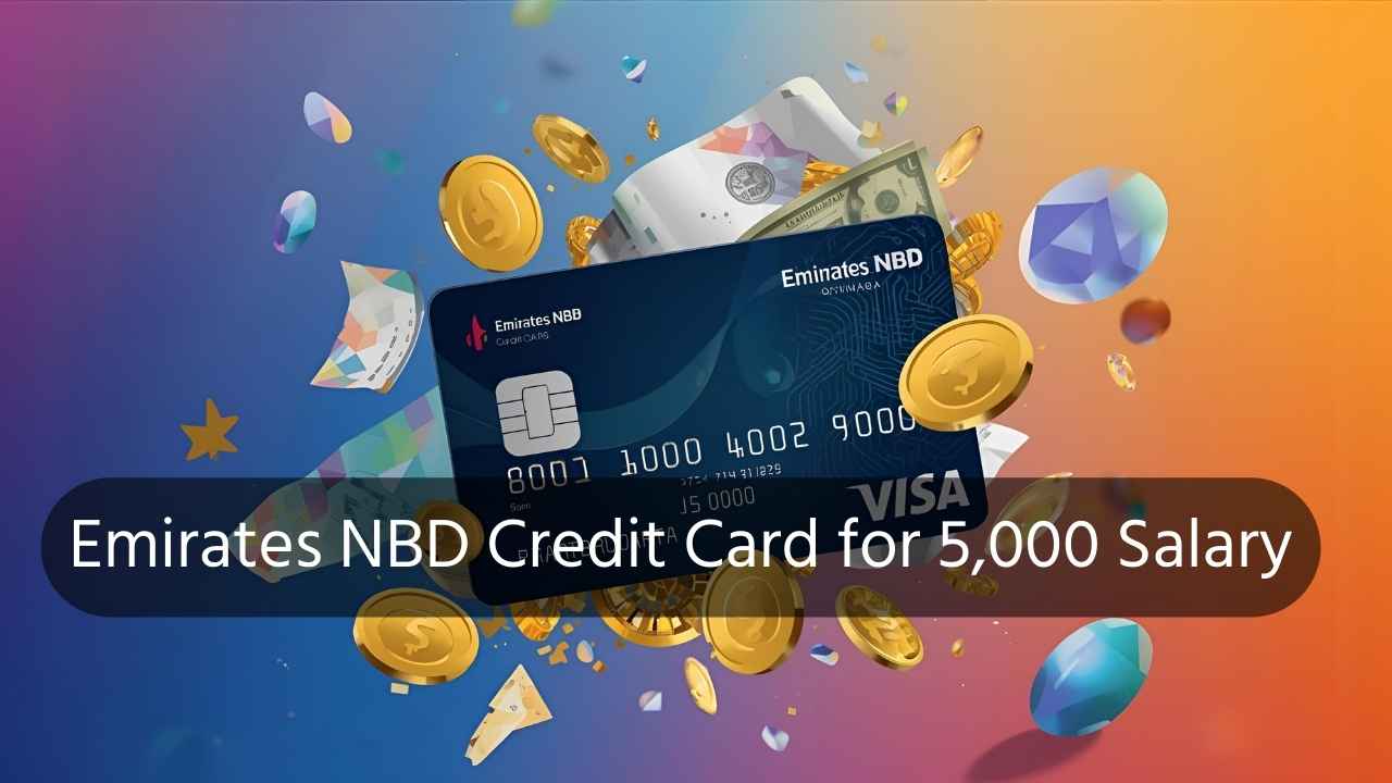 Emirates NBD Credit Card for 5,000 Salary
