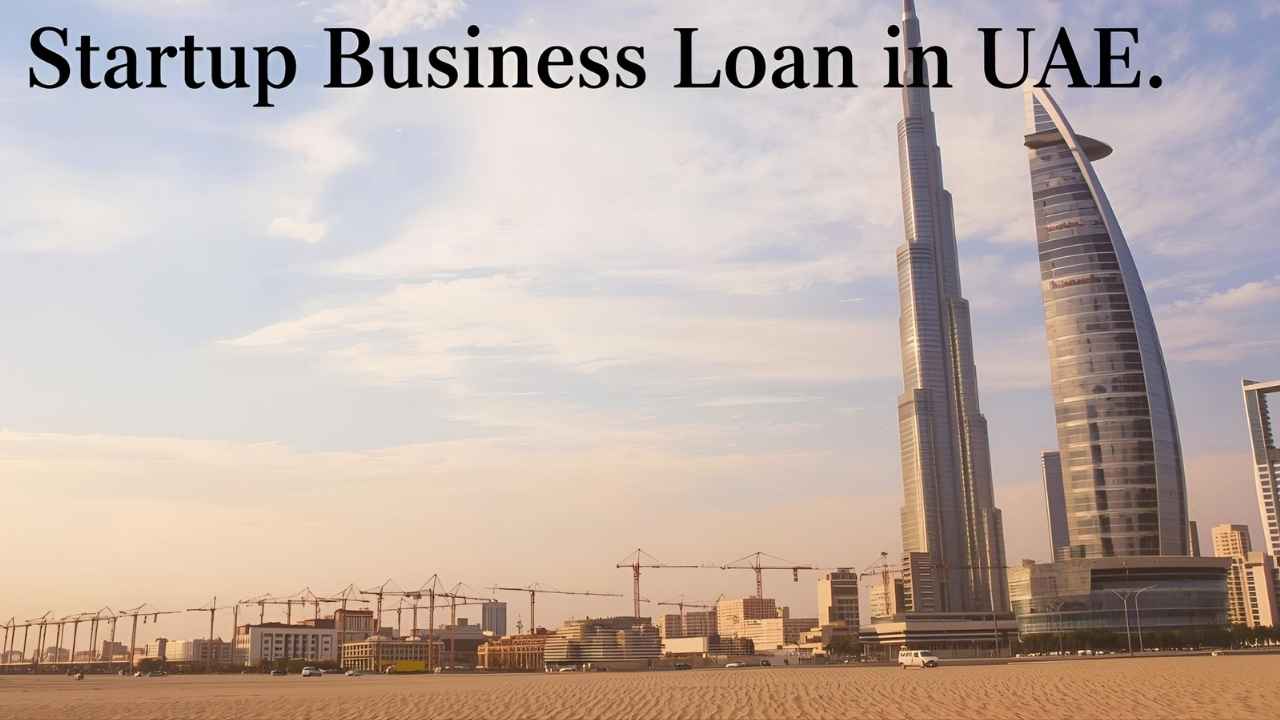 Startup Business Loan in UAE